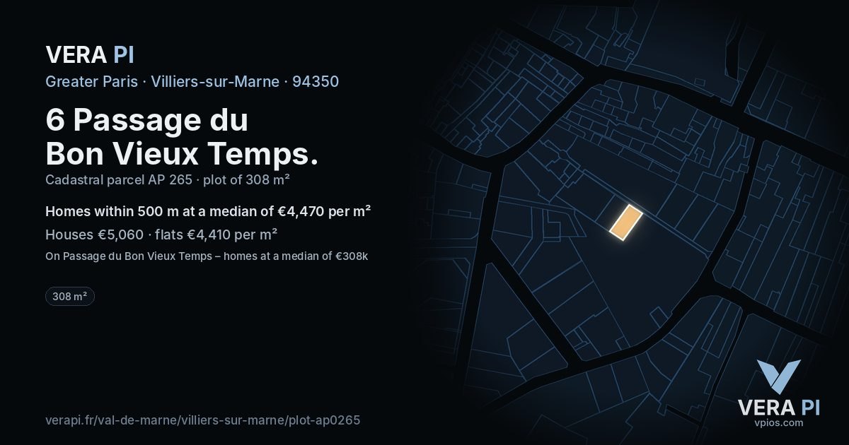 6 Passage du Bon Vieux Temps, Villiers-sur-Marne at night – the plot lit, the parcels around coloured by the prices near them