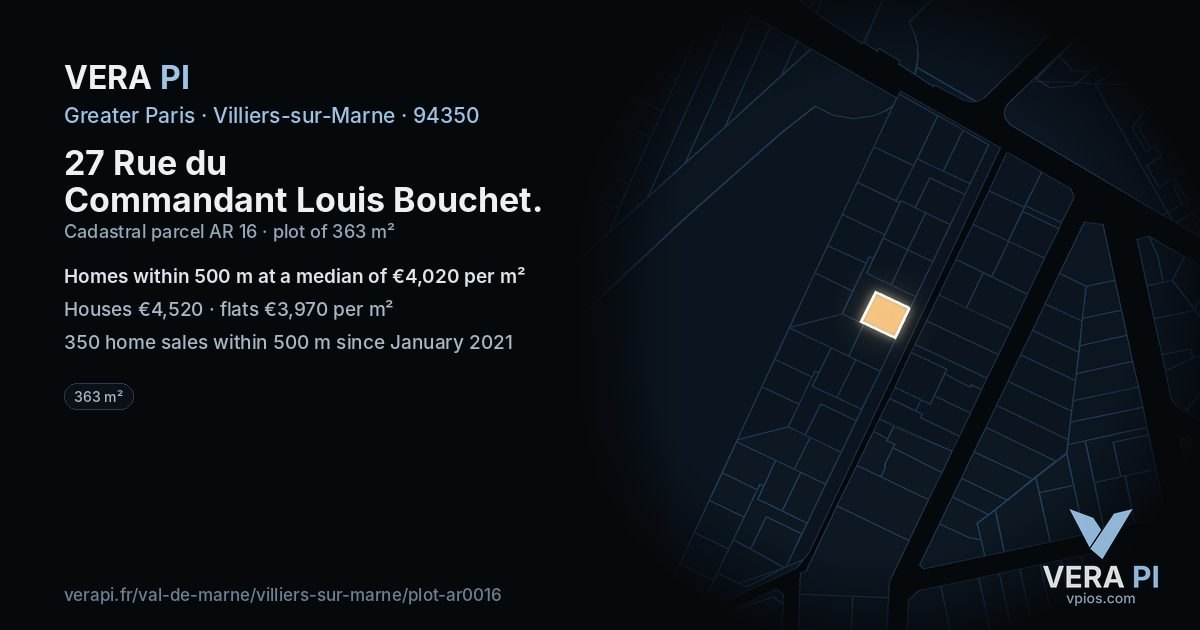 27 Rue du Commandant Louis Bouchet, Villiers-sur-Marne at night – the plot lit, the parcels around coloured by the prices near them