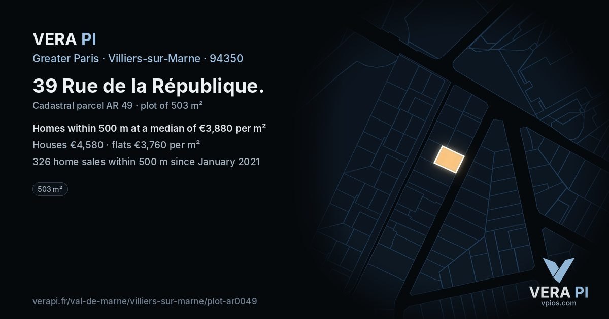 39 Rue de la République, Villiers-sur-Marne at night – the plot lit, the parcels around coloured by the prices near them