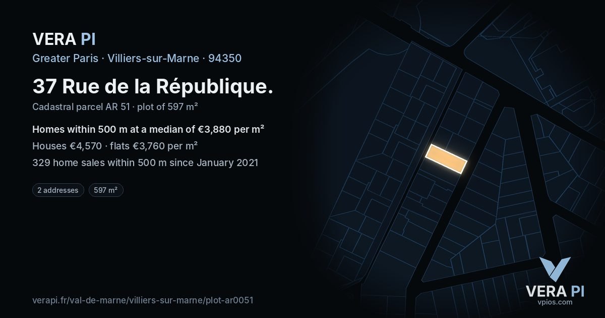 37 Rue de la République, Villiers-sur-Marne at night – the plot lit, the parcels around coloured by the prices near them