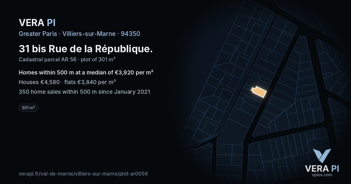 31 bis Rue de la République, Villiers-sur-Marne at night – the plot lit, the parcels around coloured by the prices near them