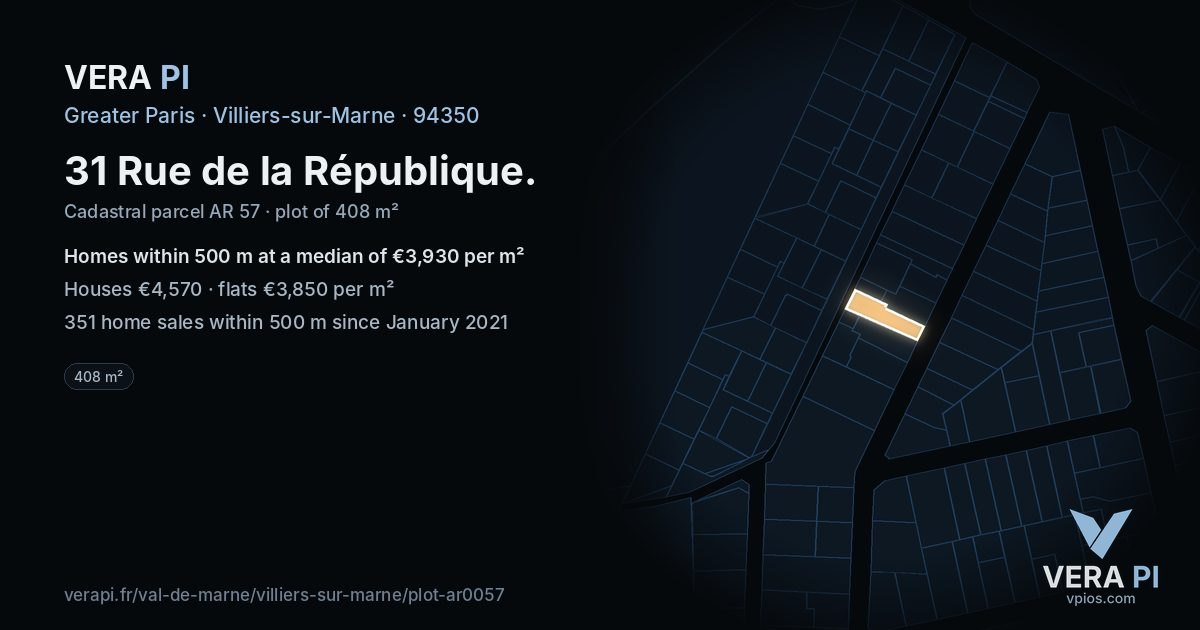 31 Rue de la République, Villiers-sur-Marne at night – the plot lit, the parcels around coloured by the prices near them