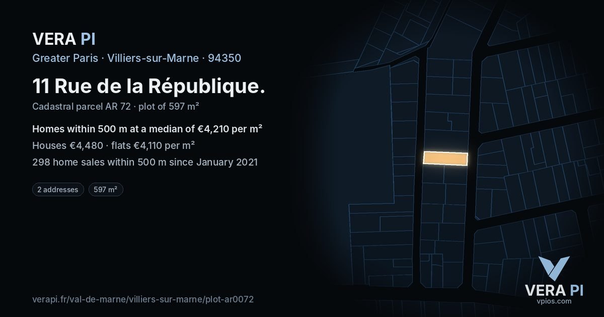 11 Rue de la République, Villiers-sur-Marne at night – the plot lit, the parcels around coloured by the prices near them