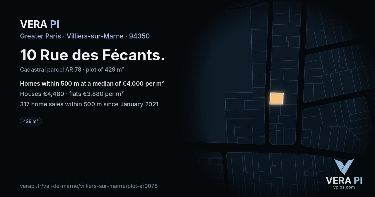 10 Rue des Fécants, Villiers-sur-Marne at night – the plot lit, the parcels around coloured by the prices near them