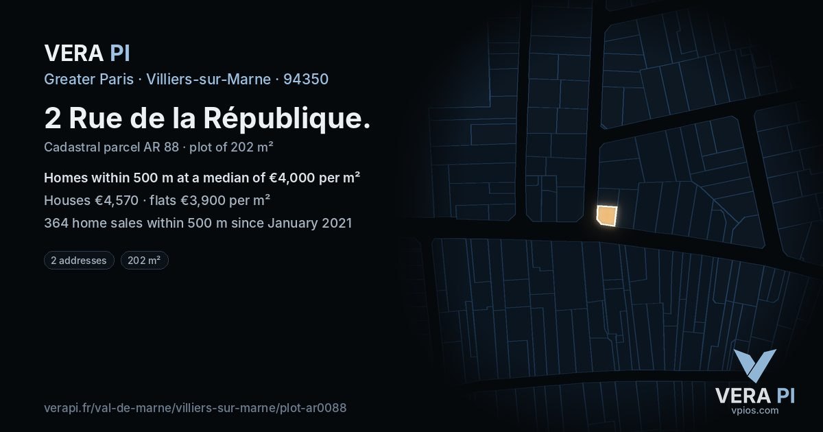 2 Rue de la République, Villiers-sur-Marne at night – the plot lit, the parcels around coloured by the prices near them