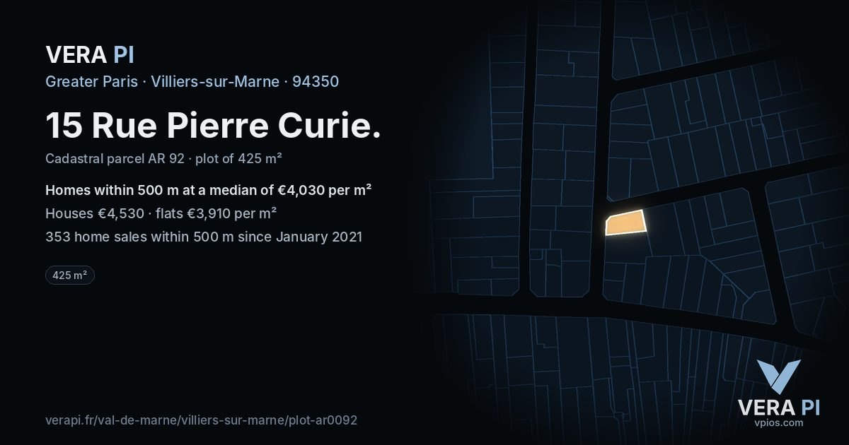 15 Rue Pierre Curie, Villiers-sur-Marne at night – the plot lit, the parcels around coloured by the prices near them