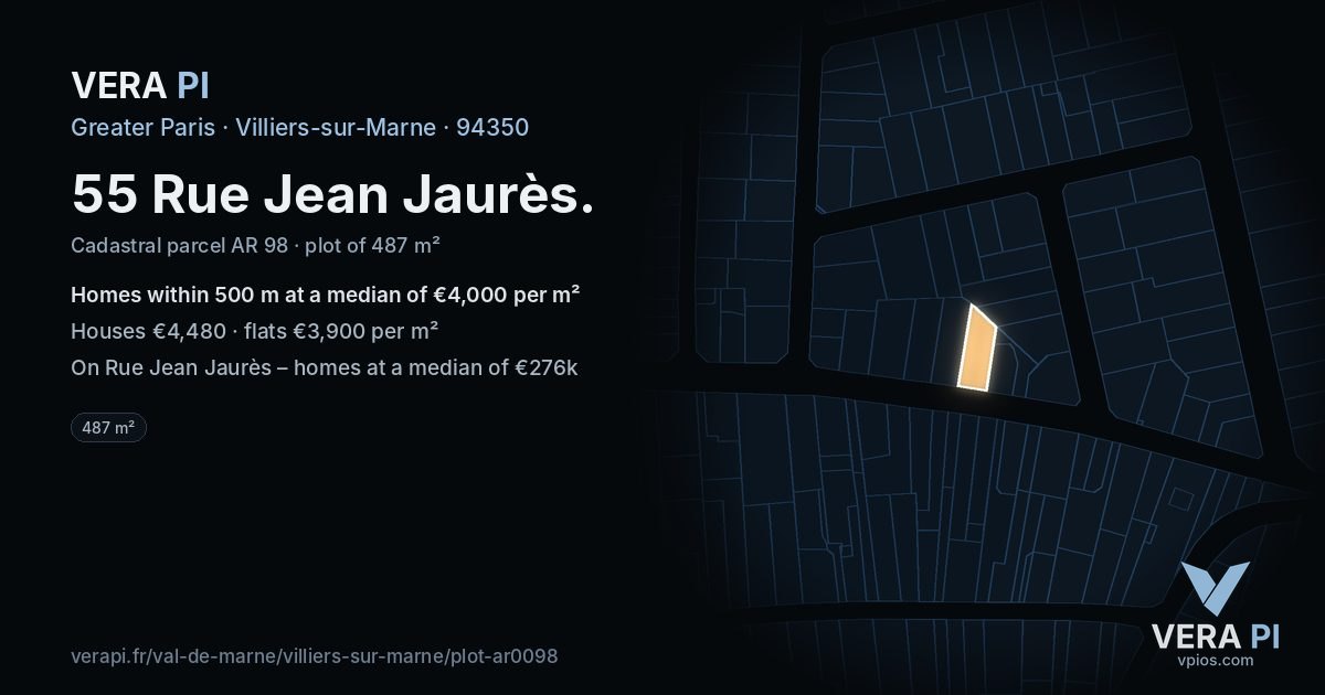 55 Rue Jean Jaurès, Villiers-sur-Marne at night – the plot lit, the parcels around coloured by the prices near them