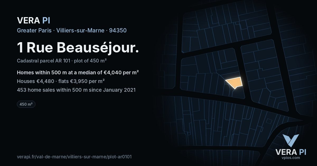 1 Rue Beauséjour, Villiers-sur-Marne at night – the plot lit, the parcels around coloured by the prices near them