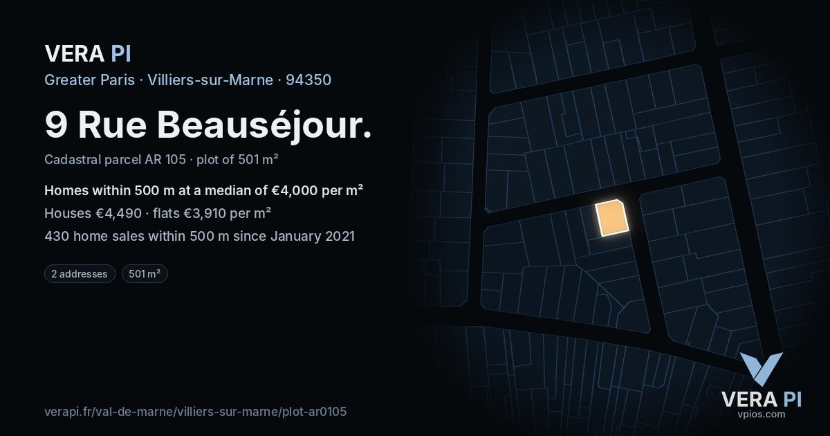 9 Rue Beauséjour, Villiers-sur-Marne at night – the plot lit, the parcels around coloured by the prices near them