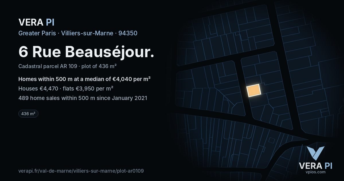 6 Rue Beauséjour, Villiers-sur-Marne at night – the plot lit, the parcels around coloured by the prices near them