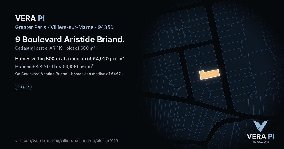 9 Boulevard Aristide Briand, Villiers-sur-Marne at night – the plot lit, the parcels around coloured by the prices near them