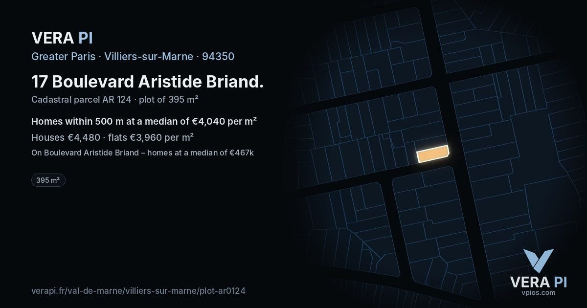 17 Boulevard Aristide Briand, Villiers-sur-Marne at night – the plot lit, the parcels around coloured by the prices near them