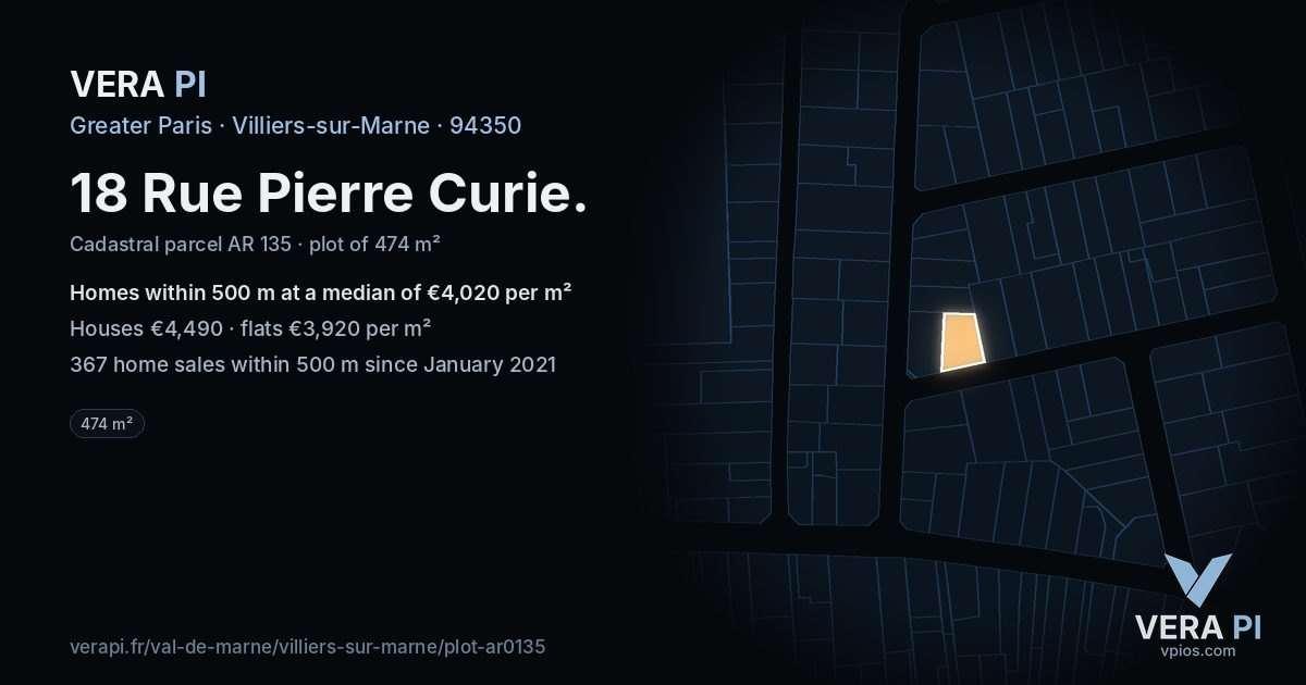 18 Rue Pierre Curie, Villiers-sur-Marne at night – the plot lit, the parcels around coloured by the prices near them