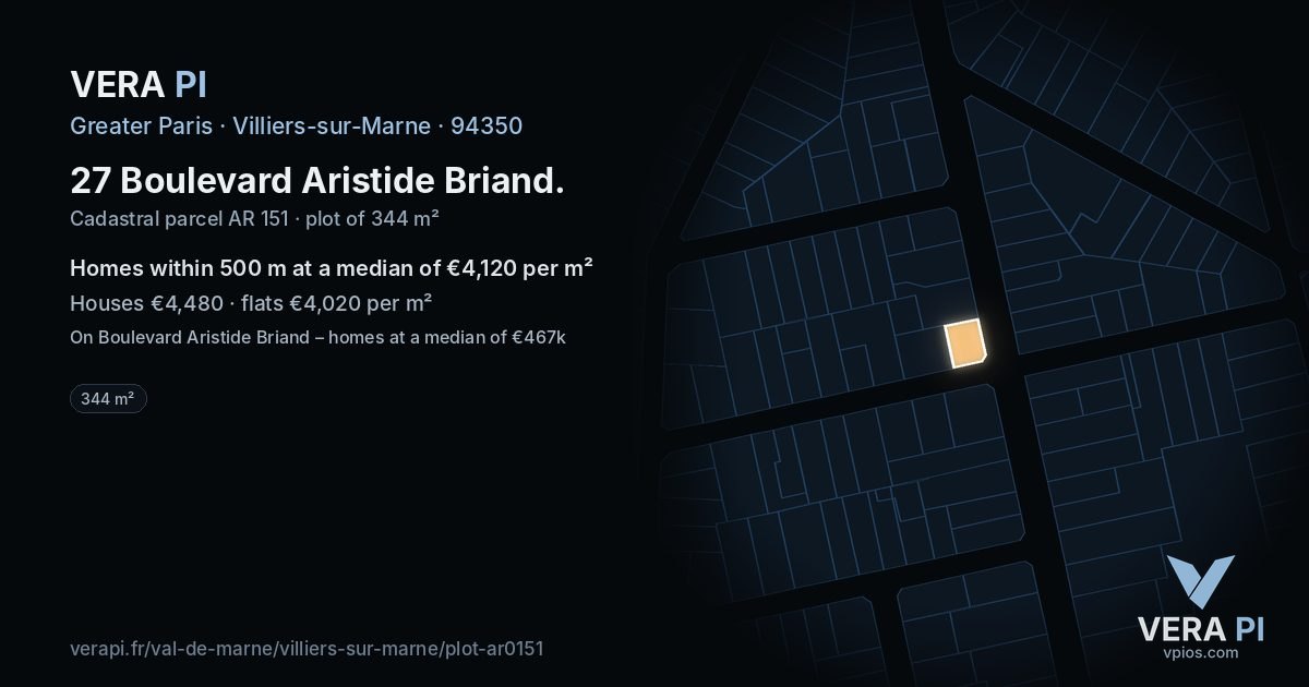 27 Boulevard Aristide Briand, Villiers-sur-Marne at night – the plot lit, the parcels around coloured by the prices near them