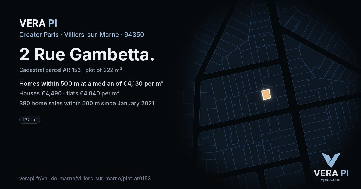 2 Rue Gambetta, Villiers-sur-Marne at night – the plot lit, the parcels around coloured by the prices near them