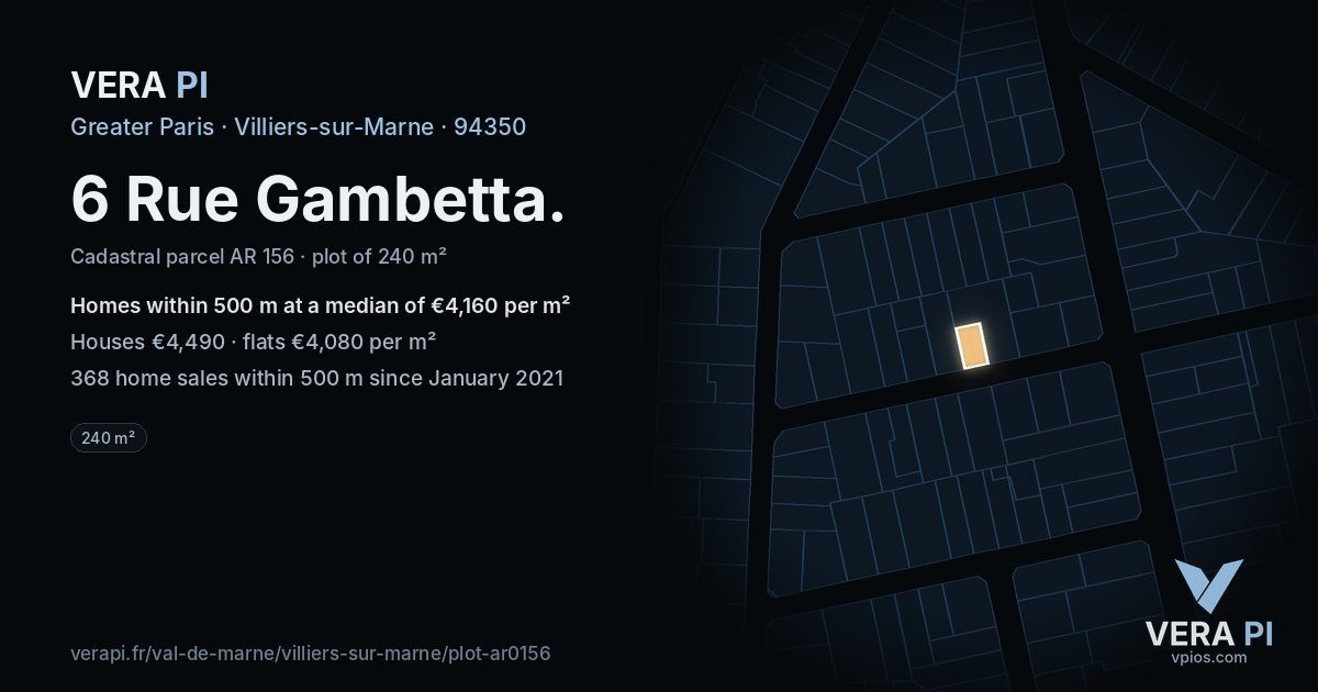 6 Rue Gambetta, Villiers-sur-Marne at night – the plot lit, the parcels around coloured by the prices near them