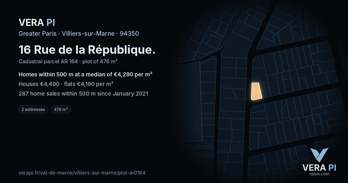 16 Rue de la République, Villiers-sur-Marne at night – the plot lit, the parcels around coloured by the prices near them