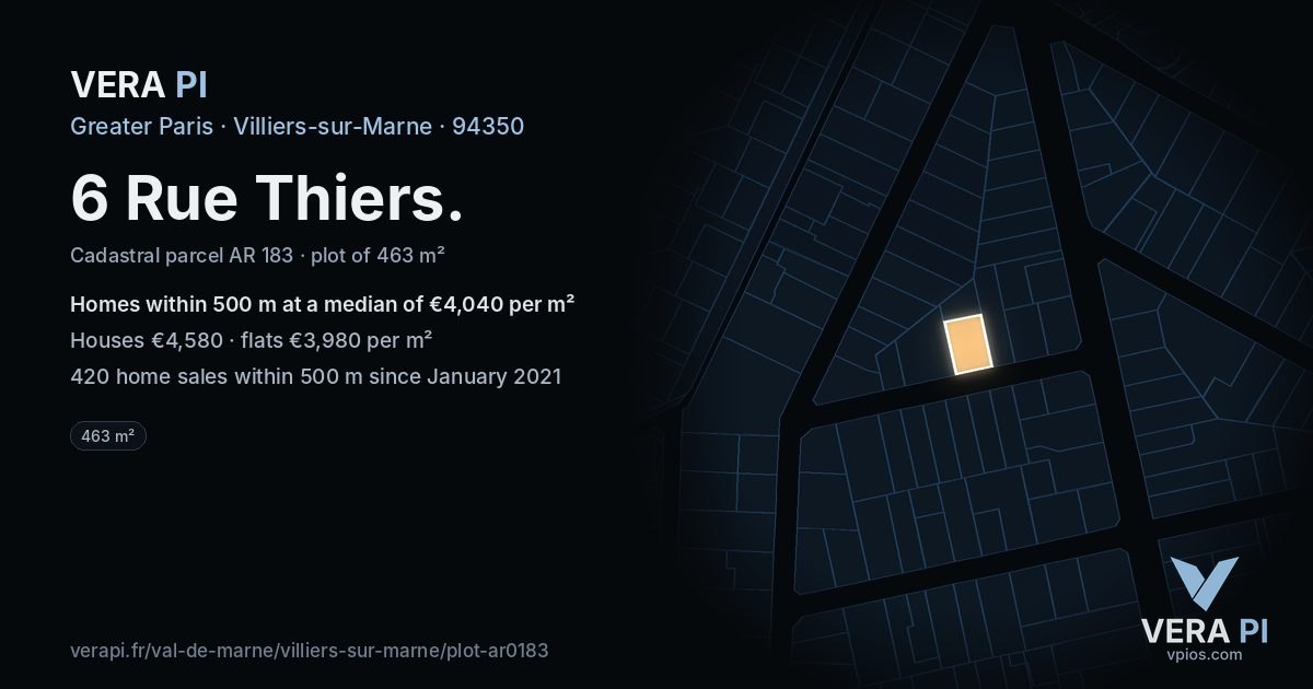6 Rue Thiers, Villiers-sur-Marne at night – the plot lit, the parcels around coloured by the prices near them