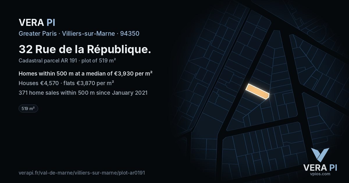32 Rue de la République, Villiers-sur-Marne at night – the plot lit, the parcels around coloured by the prices near them