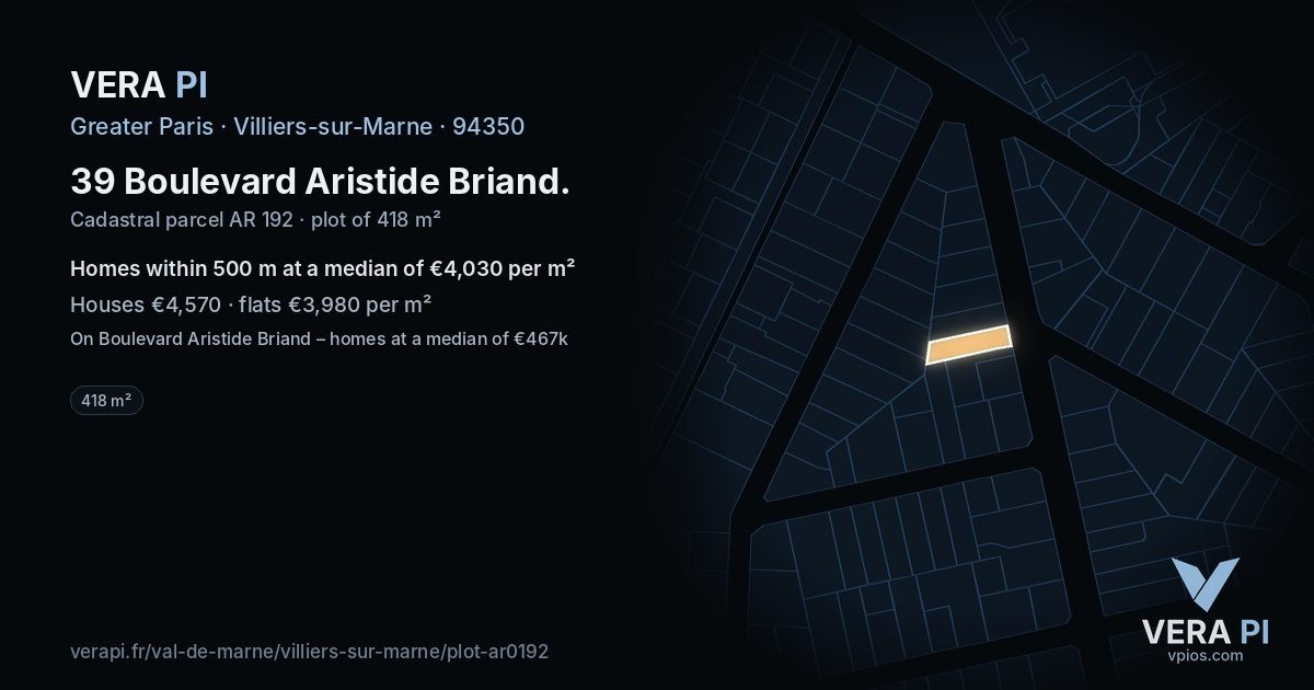 39 Boulevard Aristide Briand, Villiers-sur-Marne at night – the plot lit, the parcels around coloured by the prices near them