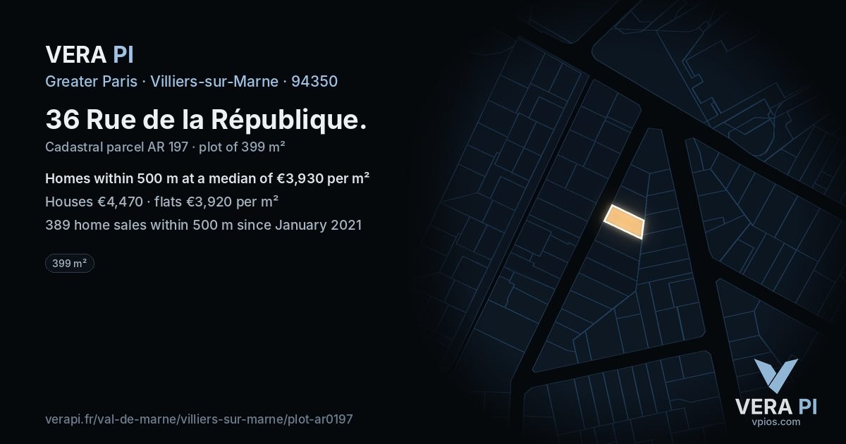 36 Rue de la République, Villiers-sur-Marne at night – the plot lit, the parcels around coloured by the prices near them