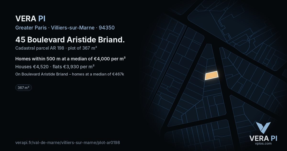 45 Boulevard Aristide Briand, Villiers-sur-Marne at night – the plot lit, the parcels around coloured by the prices near them