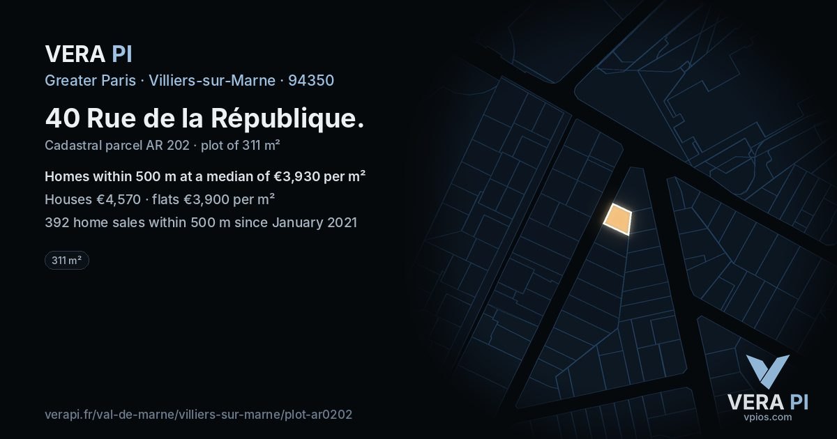 40 Rue de la République, Villiers-sur-Marne at night – the plot lit, the parcels around coloured by the prices near them