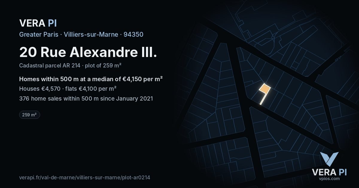 20 Rue Alexandre III, Villiers-sur-Marne at night – the plot lit, the parcels around coloured by the prices near them