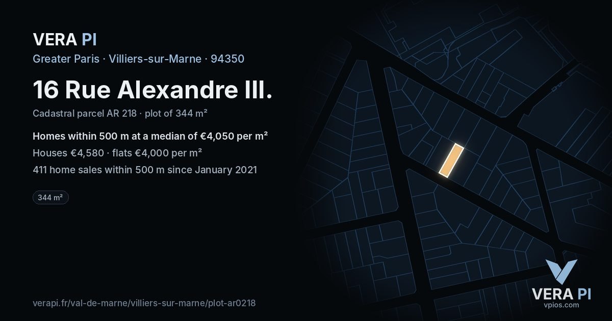 16 Rue Alexandre III, Villiers-sur-Marne at night – the plot lit, the parcels around coloured by the prices near them