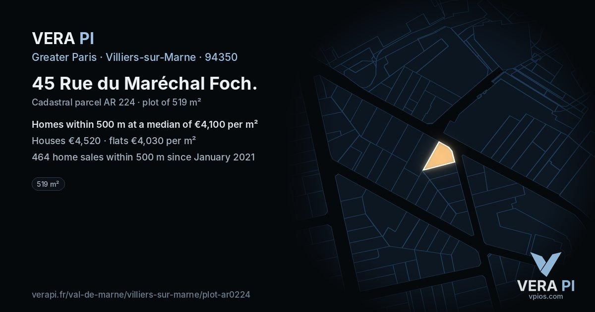 45 Rue du Maréchal Foch, Villiers-sur-Marne at night – the plot lit, the parcels around coloured by the prices near them