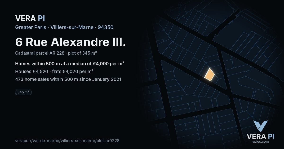 6 Rue Alexandre III, Villiers-sur-Marne at night – the plot lit, the parcels around coloured by the prices near them