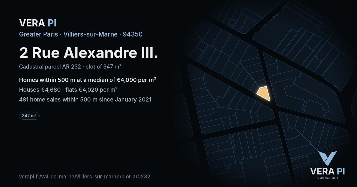 2 Rue Alexandre III, Villiers-sur-Marne at night – the plot lit, the parcels around coloured by the prices near them