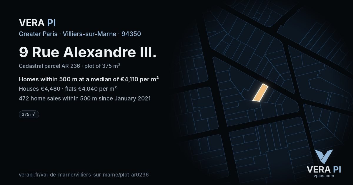 9 Rue Alexandre III, Villiers-sur-Marne at night – the plot lit, the parcels around coloured by the prices near them