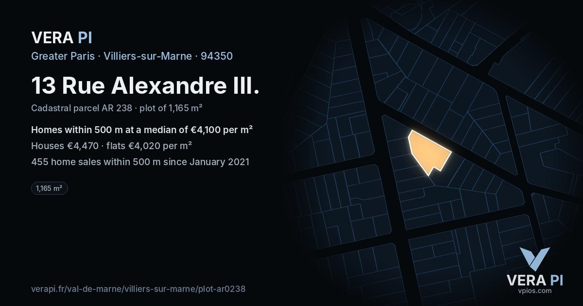 13 Rue Alexandre III, Villiers-sur-Marne at night – the plot lit, the parcels around coloured by the prices near them