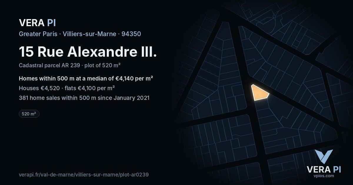 15 Rue Alexandre III, Villiers-sur-Marne at night – the plot lit, the parcels around coloured by the prices near them
