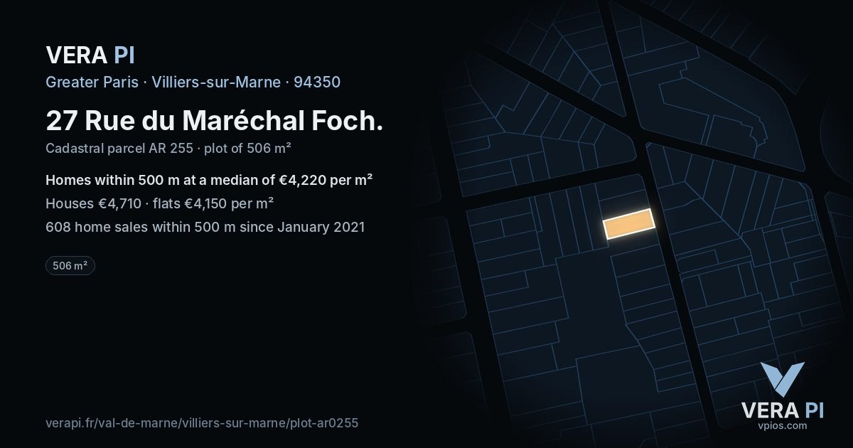 27 Rue du Maréchal Foch, Villiers-sur-Marne at night – the plot lit, the parcels around coloured by the prices near them