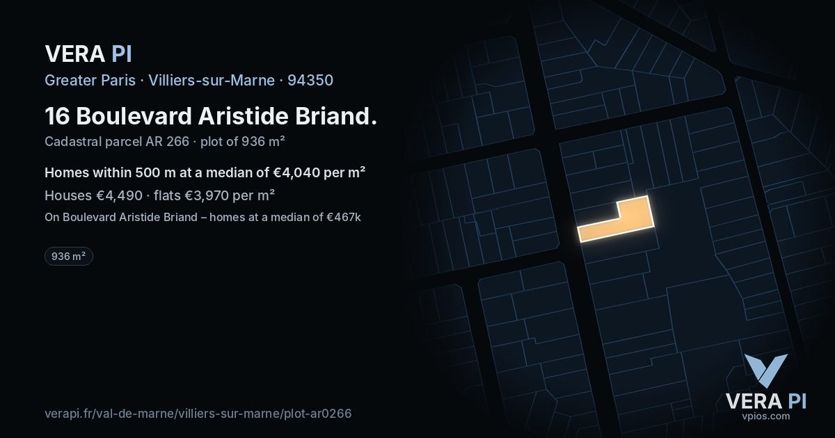 16 Boulevard Aristide Briand, Villiers-sur-Marne at night – the plot lit, the parcels around coloured by the prices near them