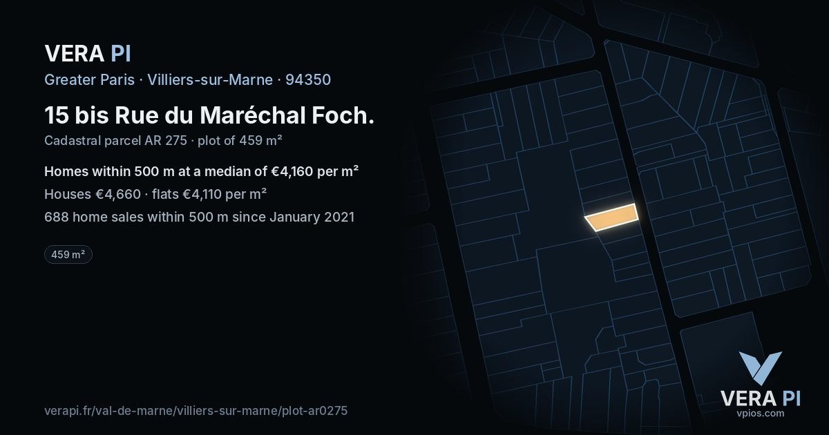15 bis Rue du Maréchal Foch, Villiers-sur-Marne at night – the plot lit, the parcels around coloured by the prices near them