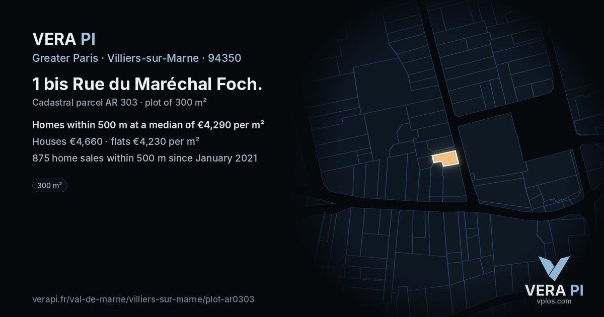 1 bis Rue du Maréchal Foch, Villiers-sur-Marne at night – the plot lit, the parcels around coloured by the prices near them