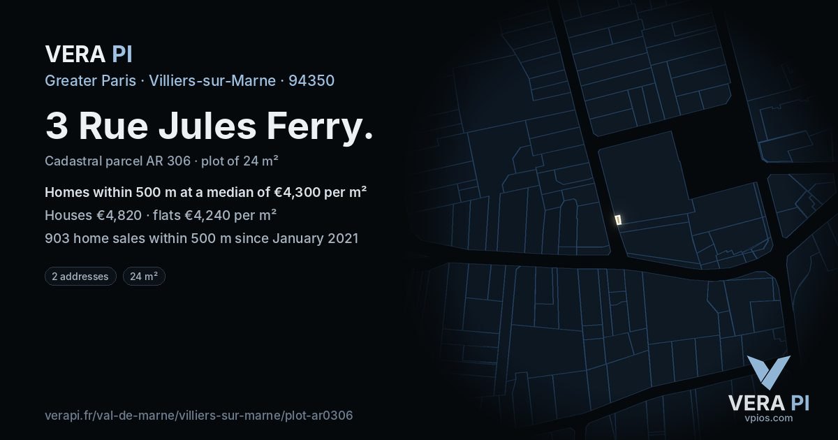 3 Rue Jules Ferry, Villiers-sur-Marne at night – the plot lit, the parcels around coloured by the prices near them