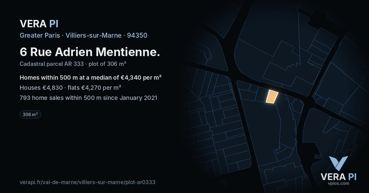 6 Rue Adrien Mentienne, Villiers-sur-Marne at night – the plot lit, the parcels around coloured by the prices near them