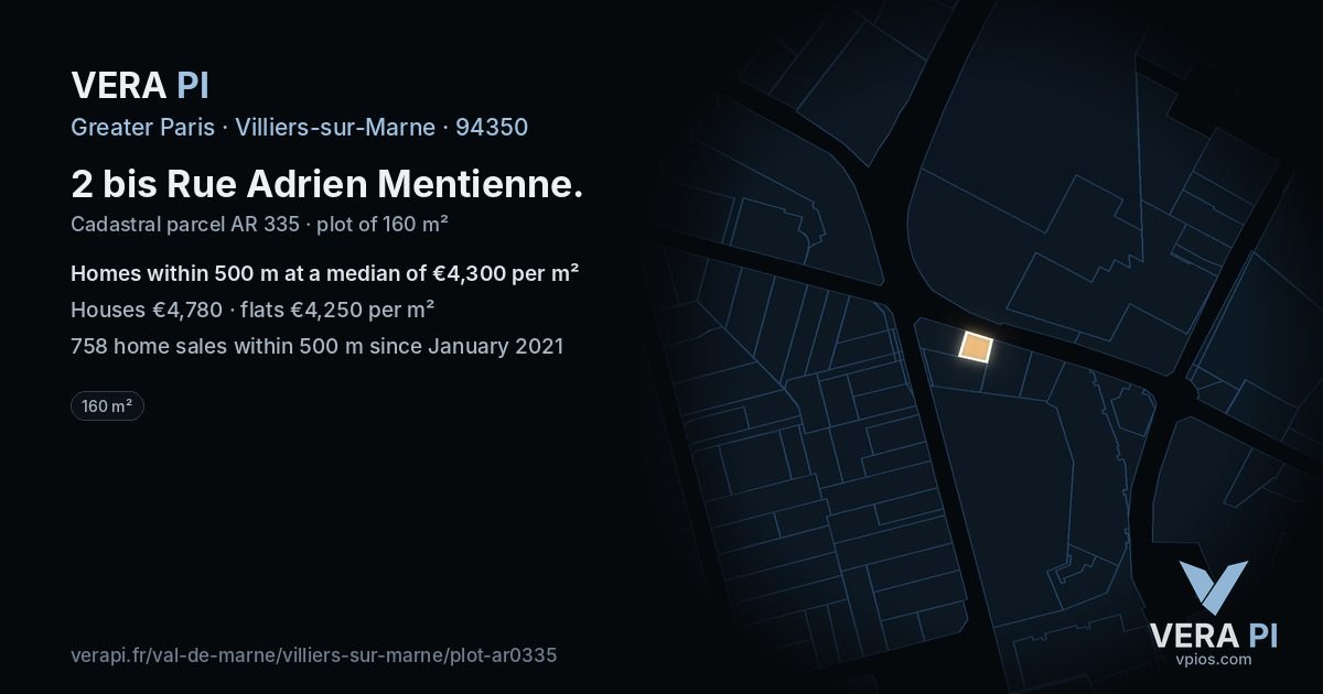 2 bis Rue Adrien Mentienne, Villiers-sur-Marne at night – the plot lit, the parcels around coloured by the prices near them