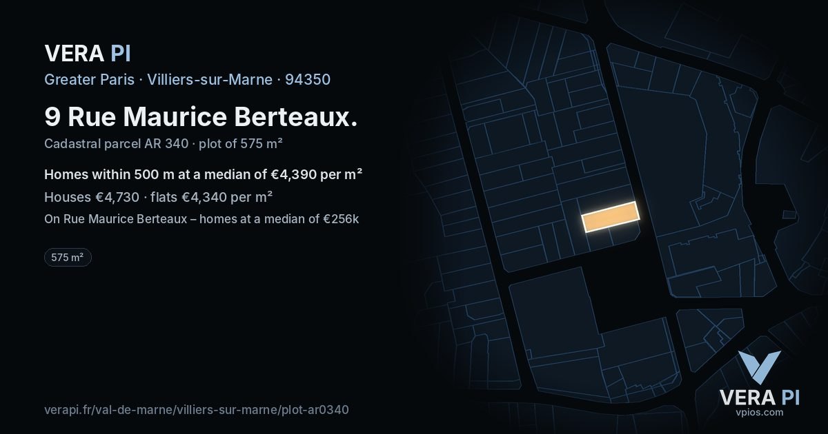 9 Rue Maurice Berteaux, Villiers-sur-Marne at night – the plot lit, the parcels around coloured by the prices near them
