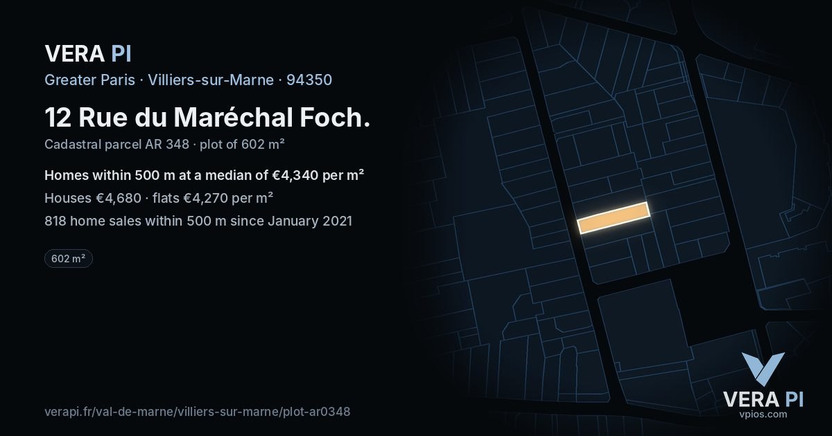 12 Rue du Maréchal Foch, Villiers-sur-Marne at night – the plot lit, the parcels around coloured by the prices near them