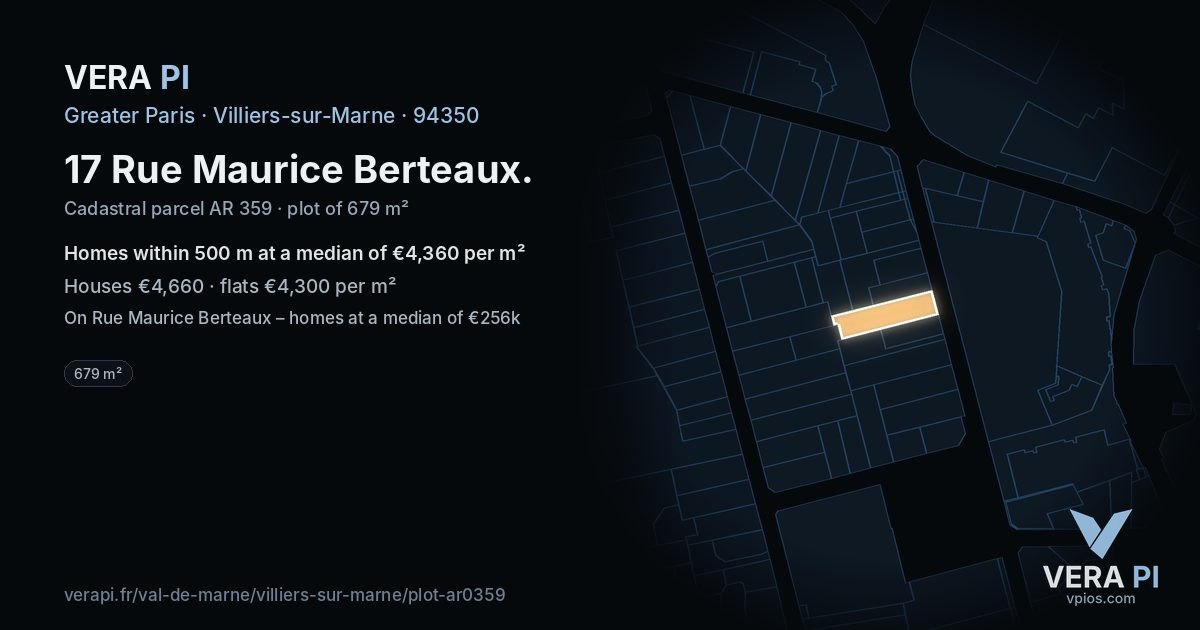 17 Rue Maurice Berteaux, Villiers-sur-Marne at night – the plot lit, the parcels around coloured by the prices near them