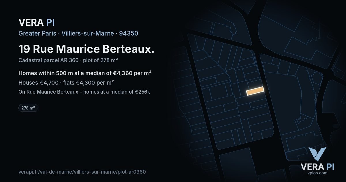 19 Rue Maurice Berteaux, Villiers-sur-Marne at night – the plot lit, the parcels around coloured by the prices near them