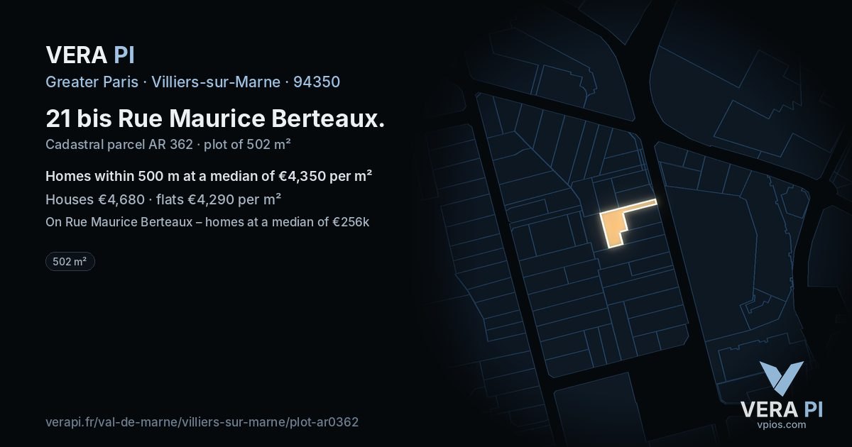 21 bis Rue Maurice Berteaux, Villiers-sur-Marne at night – the plot lit, the parcels around coloured by the prices near them