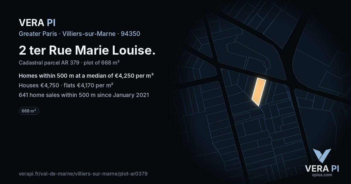 2 ter Rue Marie Louise, Villiers-sur-Marne at night – the plot lit, the parcels around coloured by the prices near them