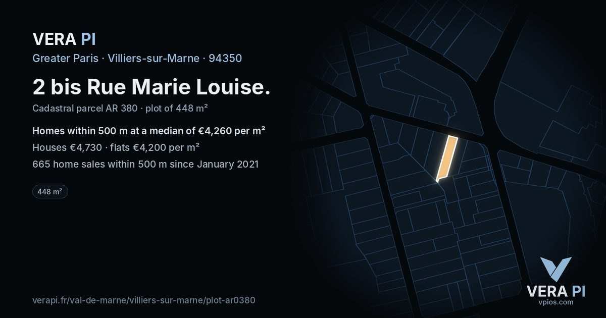 2 bis Rue Marie Louise, Villiers-sur-Marne at night – the plot lit, the parcels around coloured by the prices near them
