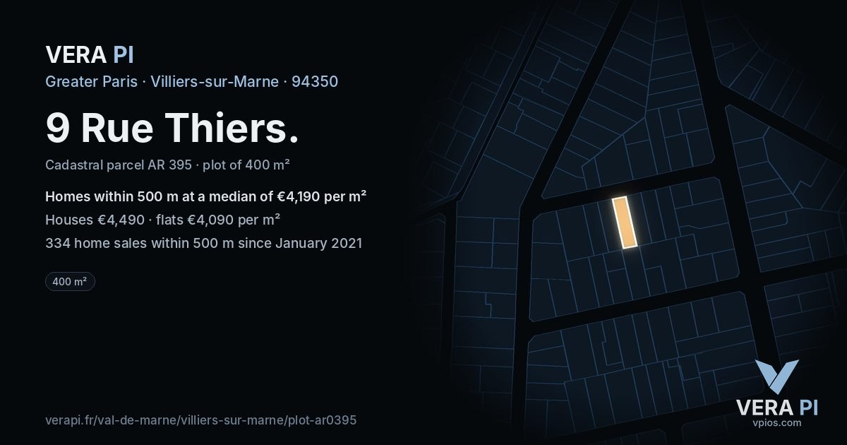 9 Rue Thiers, Villiers-sur-Marne at night – the plot lit, the parcels around coloured by the prices near them